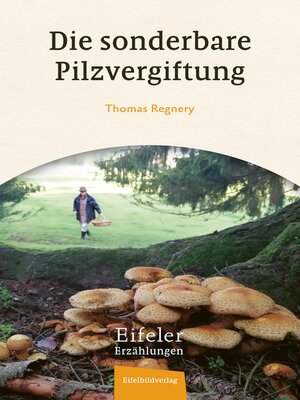 cover image of Die sonderbare Pilzvergiftung